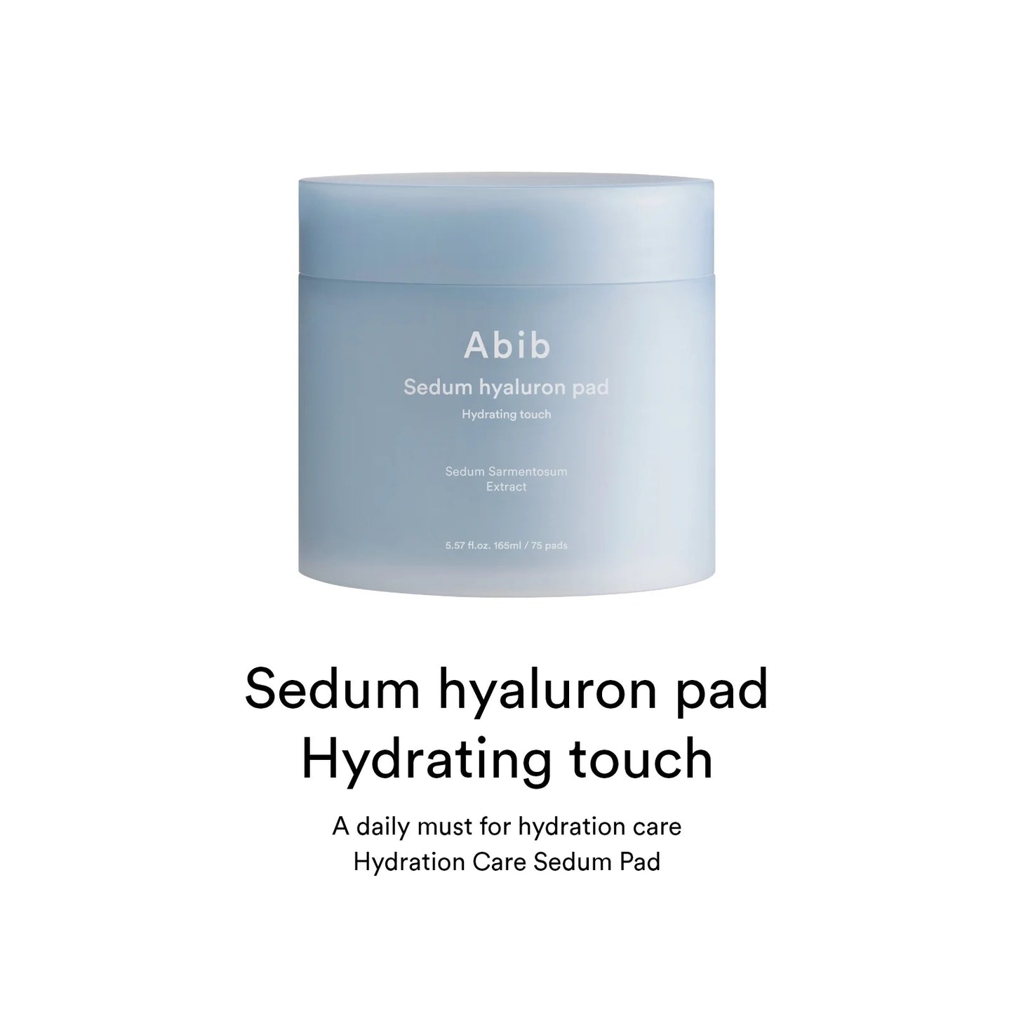 Abib Sedum Hyaluron Pad Hydrating Touch 165ml 75 pads